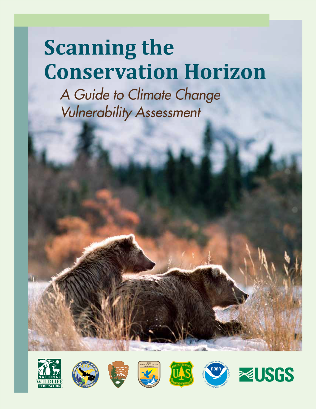 Scanning the Conservation Horizon: a Guide to Climate Change Vulnerability Assessment