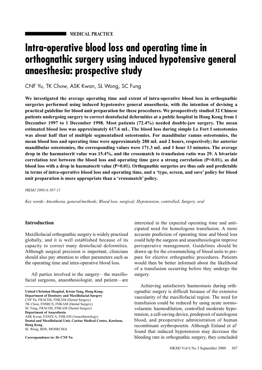 Intra-Operative Blood Loss and Operating Time in Orthognathic Surgery Using Induced Hypotensive General Anaesthesia: Prospective Study