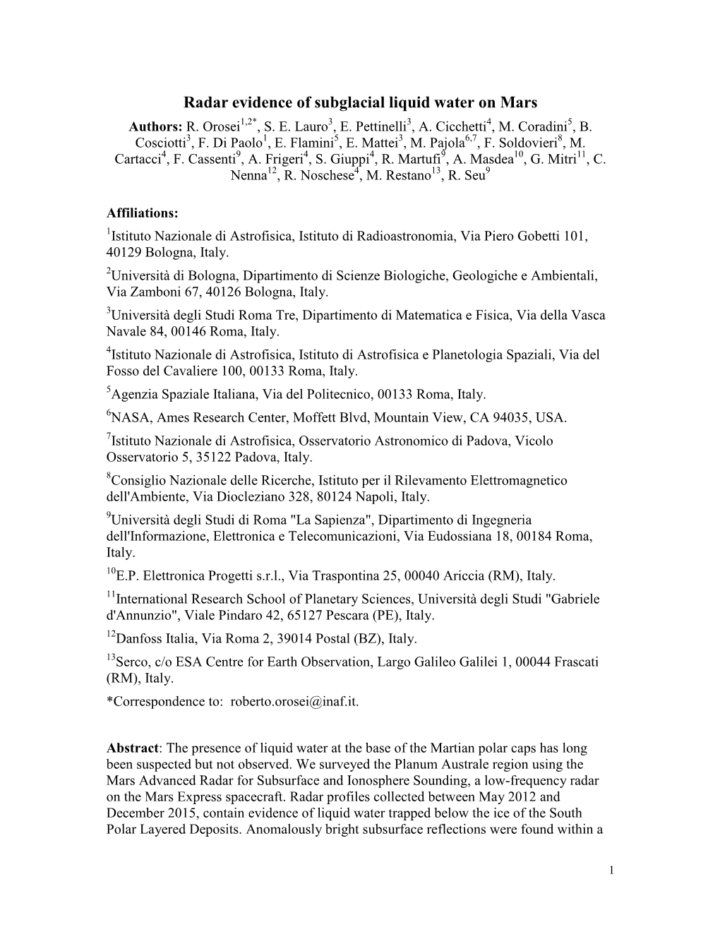 Radar Evidence of Subglacial Liquid Water on Mars Authors: R