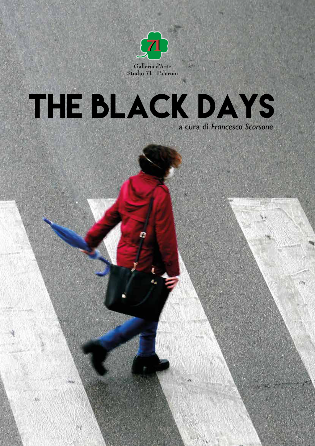 The Black Days a Cura Di Francesco Scorsone