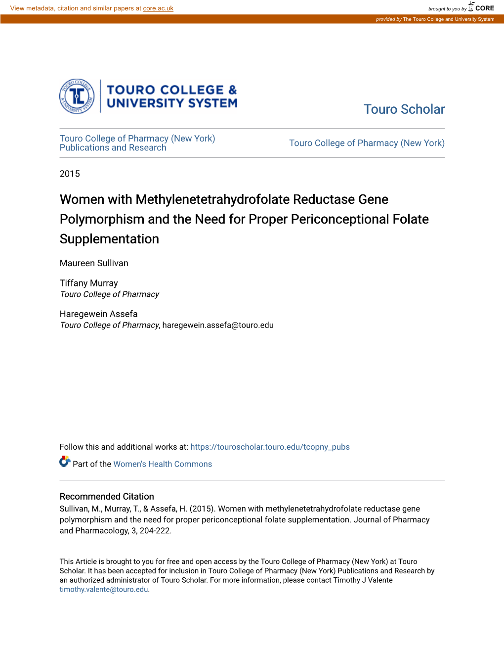 Women with Methylenetetrahydrofolate Reductase Gene Polymorphism and the Need for Proper Periconceptional Folate Supplementation