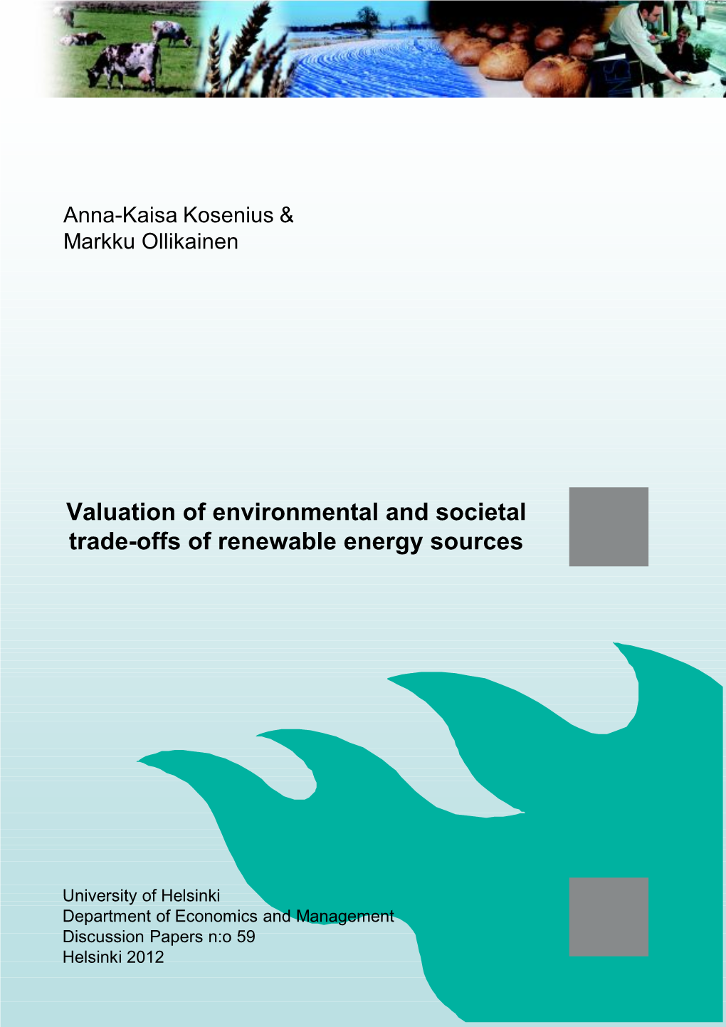 Valuation of Environmental and Societal Trade-Offs of Renewable Energy Sources