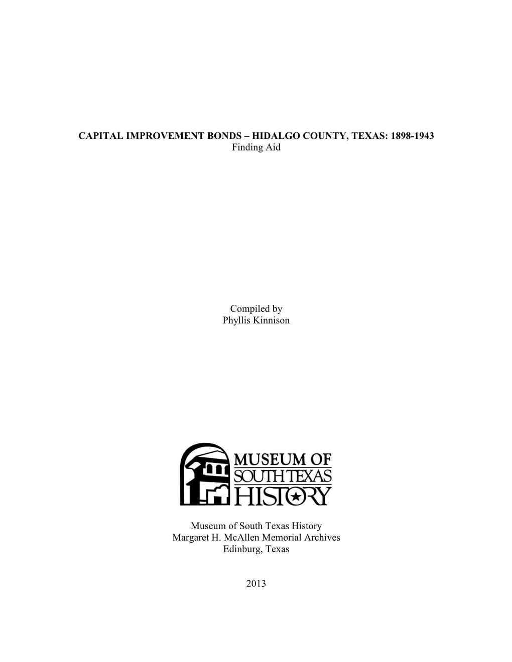 CAPITAL IMPROVEMENT BONDS – HIDALGO COUNTY, TEXAS: 1898-1943 Finding Aid