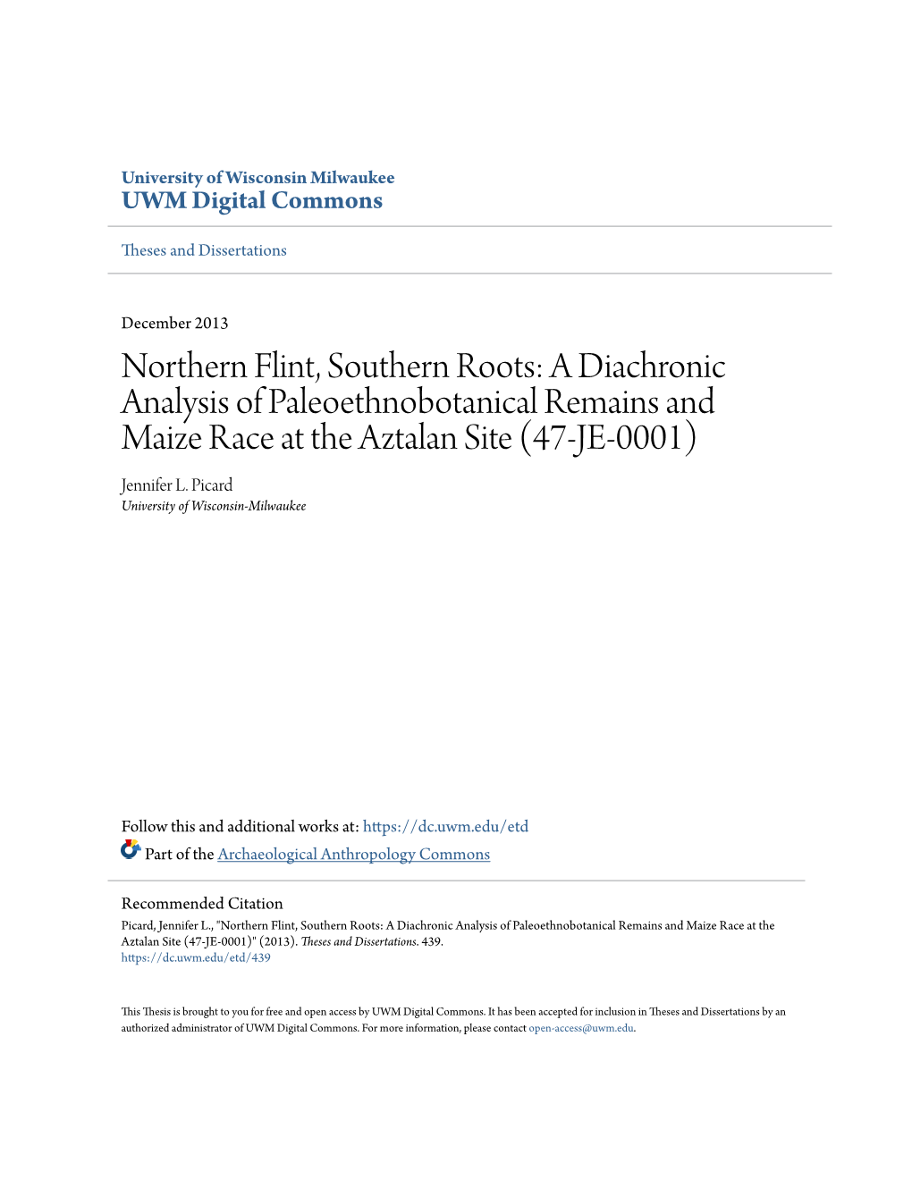 Northern Flint, Southern Roots: a Diachronic Analysis of Paleoethnobotanical Remains and Maize Race at the Aztalan Site (47-JE-0001) Jennifer L