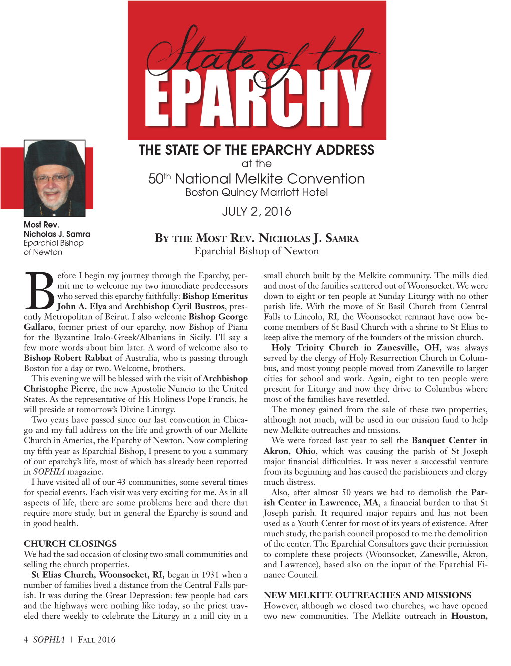 State of the EPARCHY the STATE of the EPARCHY ADDRESS at the 50Th National Melkite Convention Boston Quincy Marriott Hotel JULY 2, 2016 Most Rev