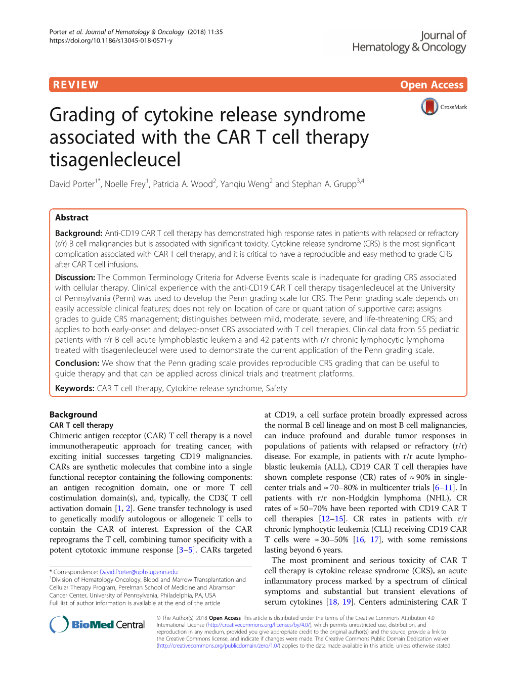 Grading of Cytokine Release Syndrome Associated with the CAR T Cell Therapy Tisagenlecleucel David Porter1*, Noelle Frey1, Patricia A