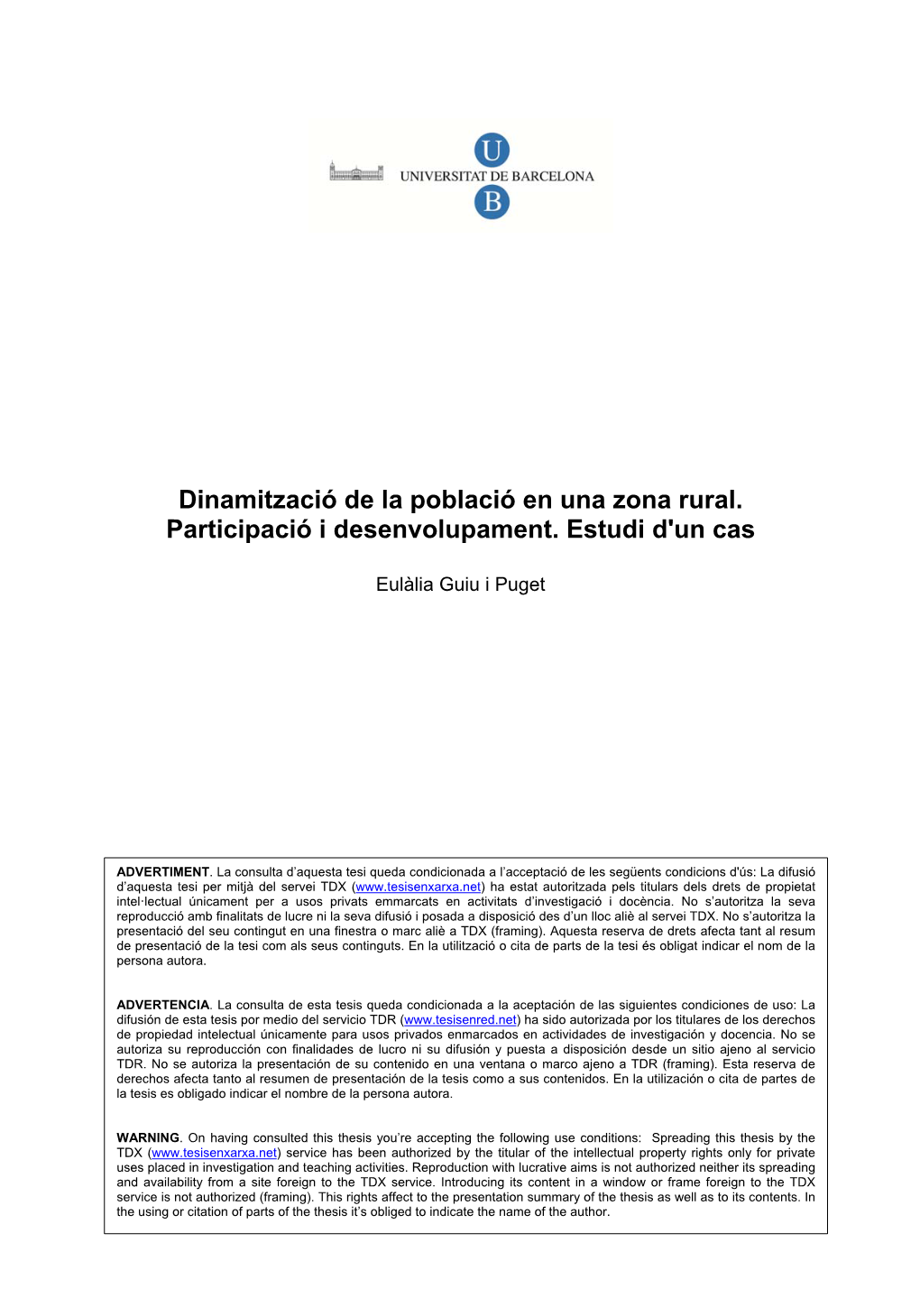 Dinamització De La Població En Una Zona Rural. Participació I Desenvolupament. Estudi D'un Cas