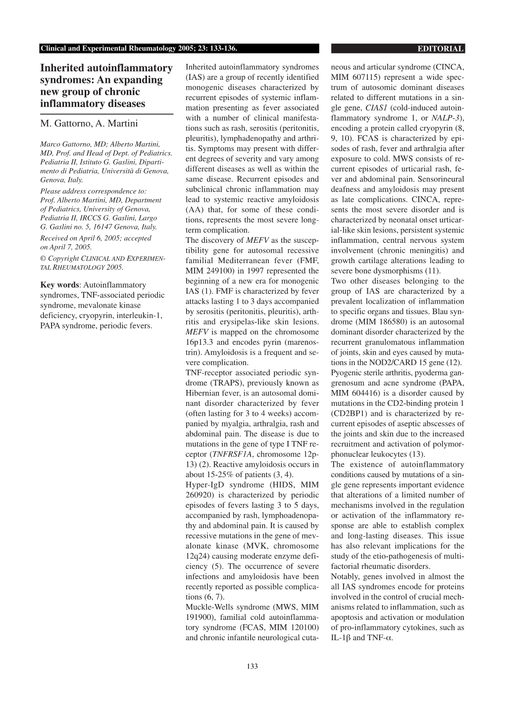 An Expanding New Group of Chronic Inflammatory Diseases