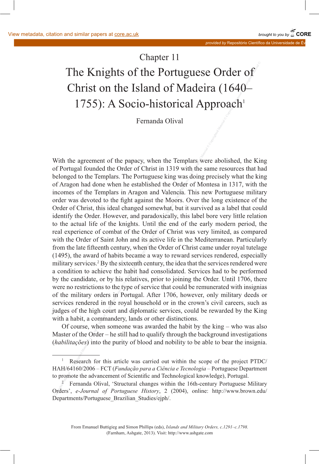 The Knights of the Portuguese Order of Christ on the Island of Madeira (1640– 1755): a Socio-Historical Approach1 Fernanda Olival