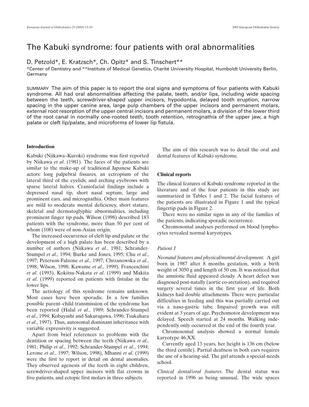 The Kabuki Syndrome: Four Patients with Oral Abnormalities