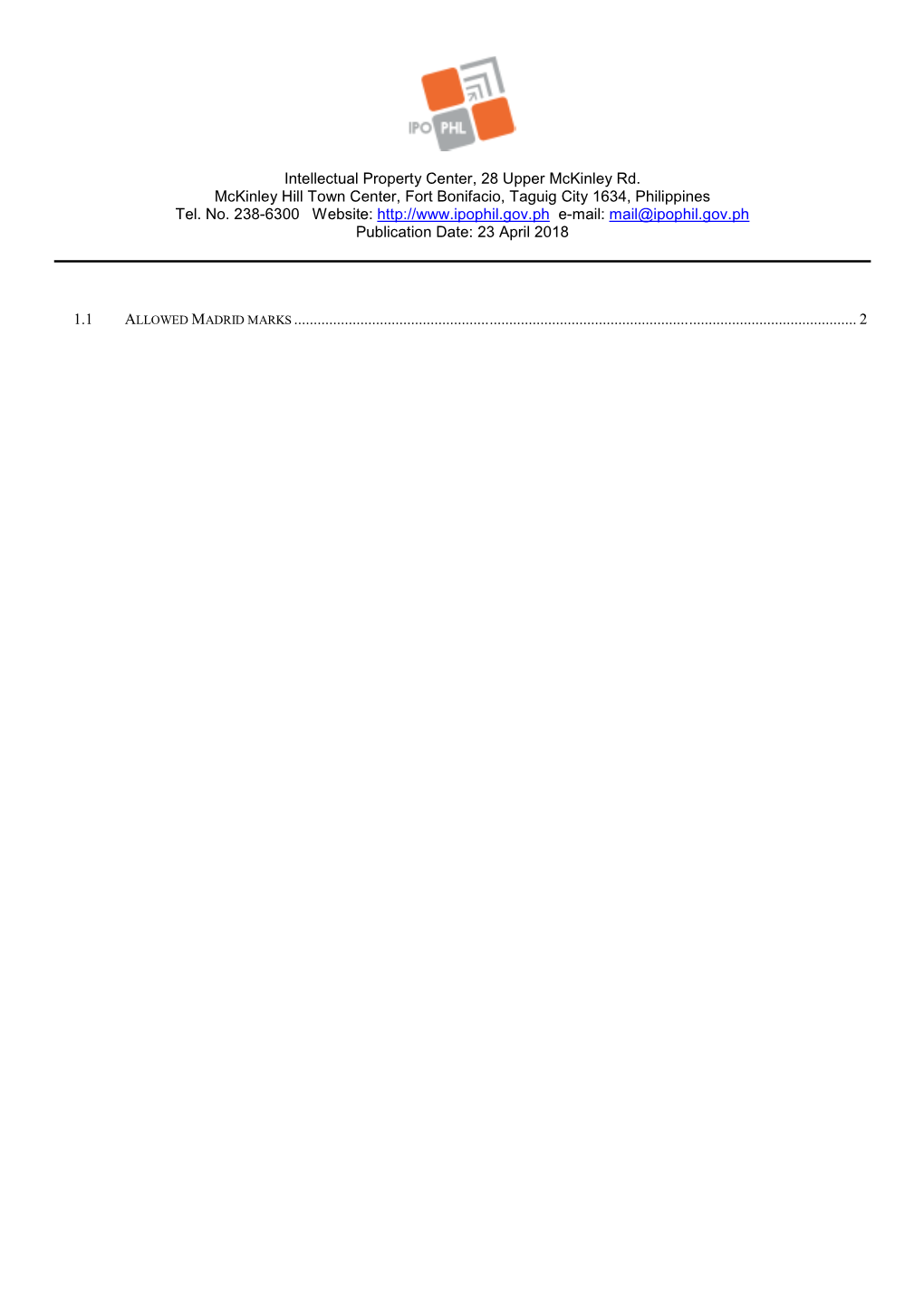 Intellectual Property Center, 28 Upper Mckinley Rd. Mckinley Hill Town Center, Fort Bonifacio, Taguig City 1634, Philippines Tel