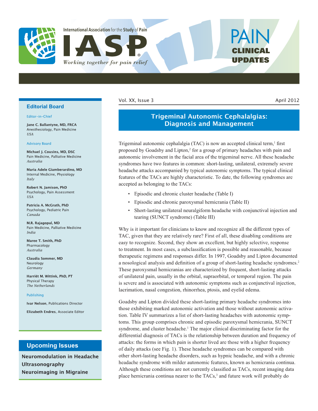 Upcoming Issues Trigeminal Autonomic Cephalalgias: Diagnosis and Management