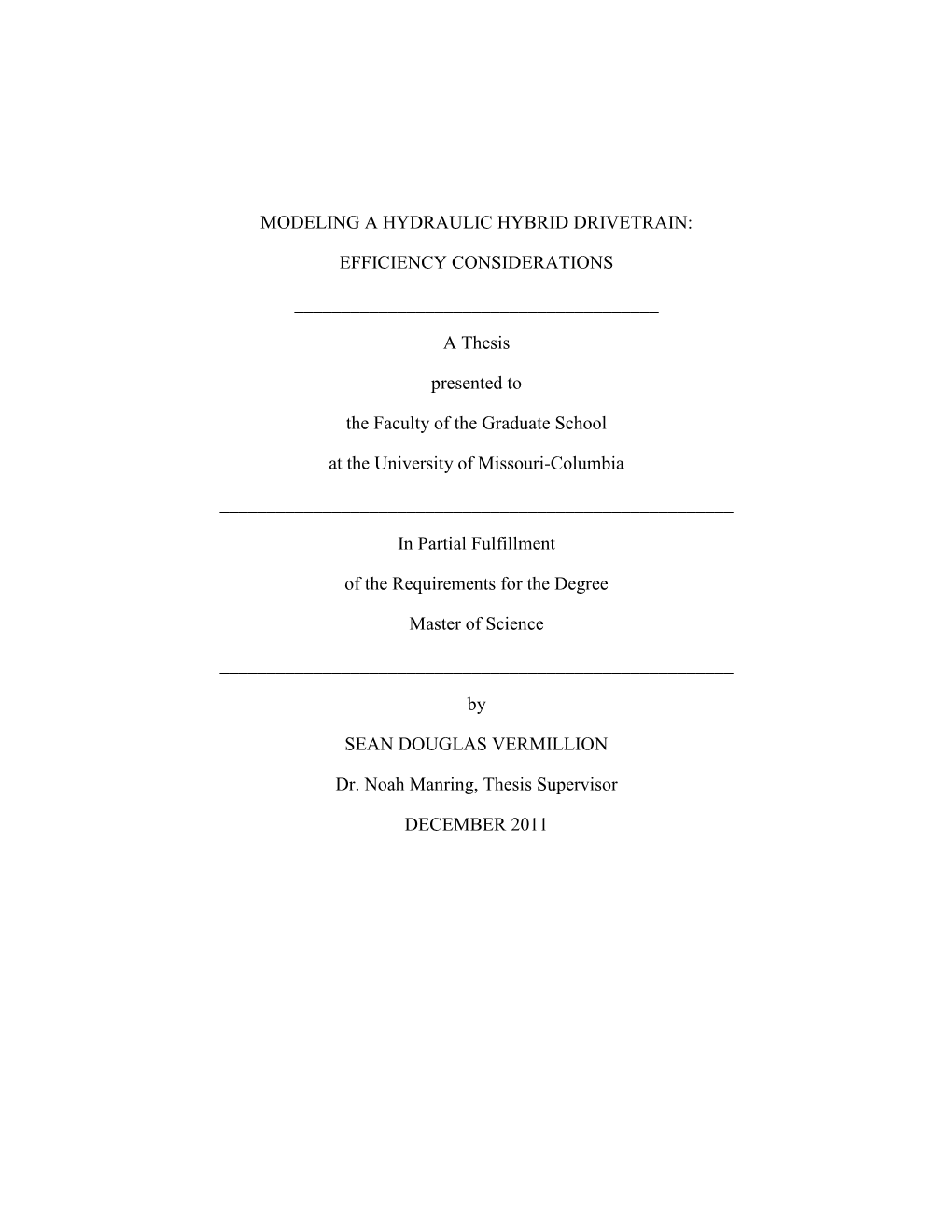 Modeling a Hydraulic Hybrid Drivetrain: Efficiency