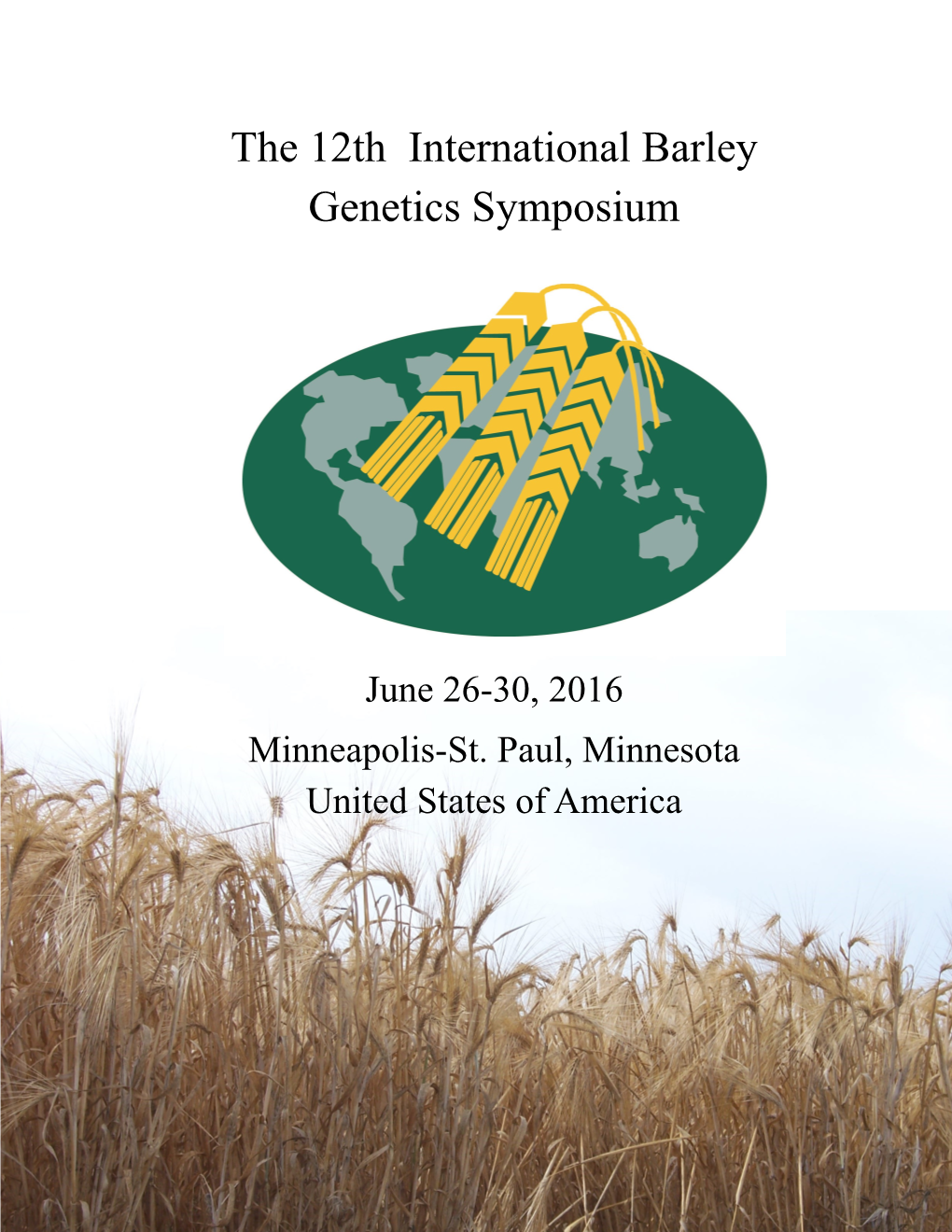 The 12Th International Barley Genetics Symposium