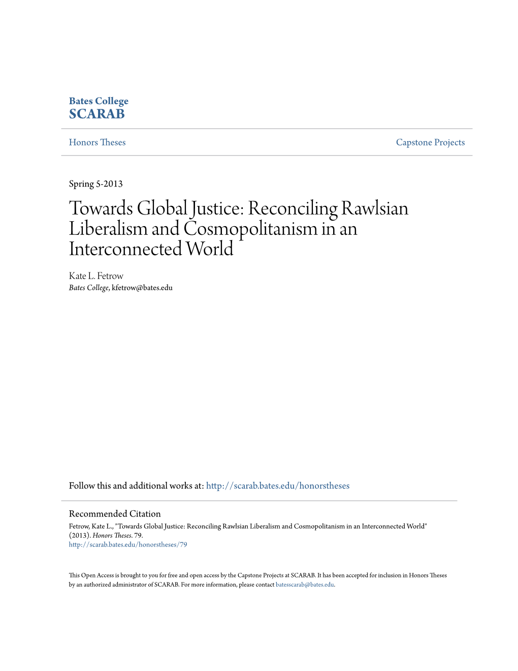 Towards Global Justice: Reconciling Rawlsian Liberalism and Cosmopolitanism in an Interconnected World Kate L