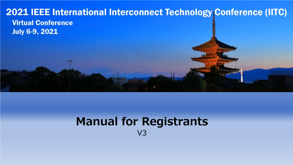 Manual for Registrants V3 the IITC Committee Gratefully Acknowledges the Following Companies for Their Support