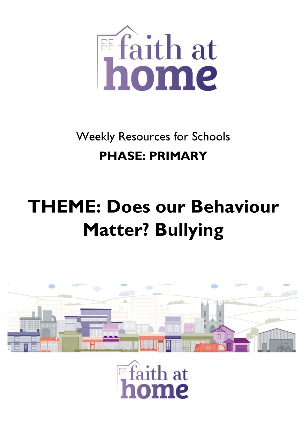 THEME: Does Our Behaviour Matter? Bullying