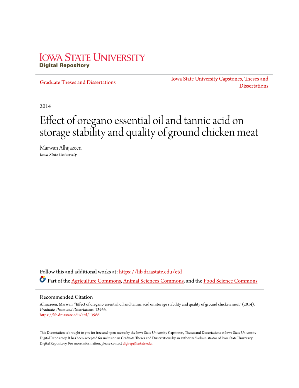 Effect of Oregano Essential Oil and Tannic Acid on Storage Stability and Quality of Ground Chicken Meat Marwan Alhijazeen Iowa State University