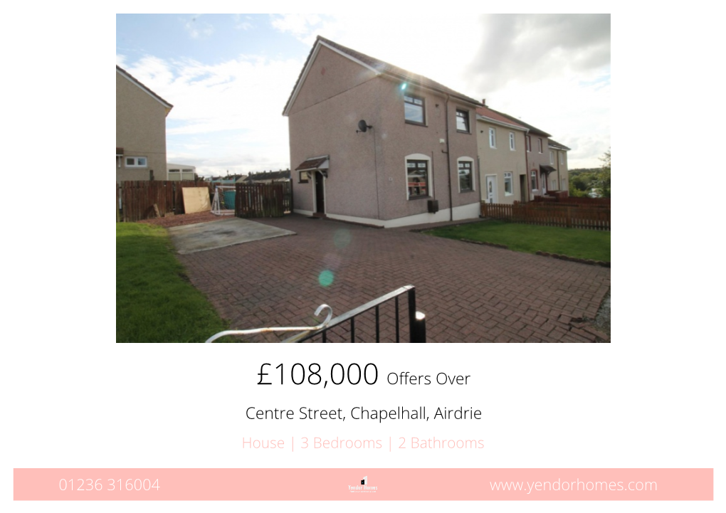 £108,000 Offers Over Centre Street, Chapelhall, Airdrie House | 3 Bedrooms | 2 Bathrooms