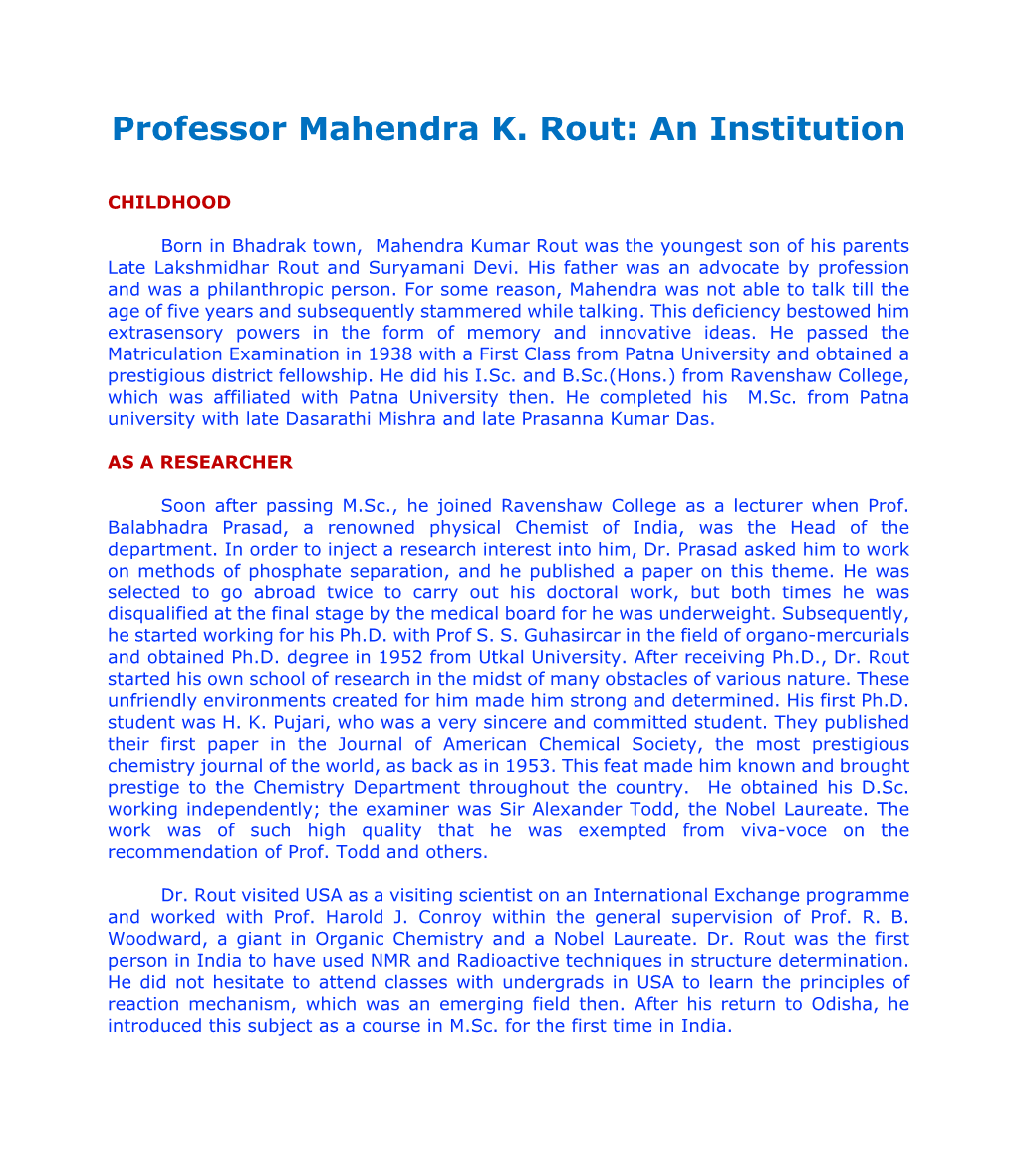 Professor Mahendra K. Rout: an Institution