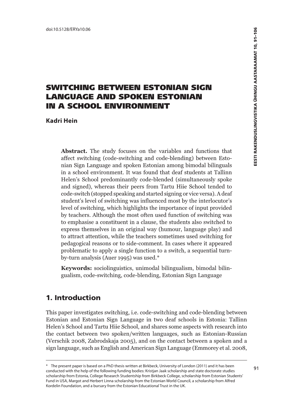 Switching Between Estonian Sign Language and Spoken Estonian in a School Environment