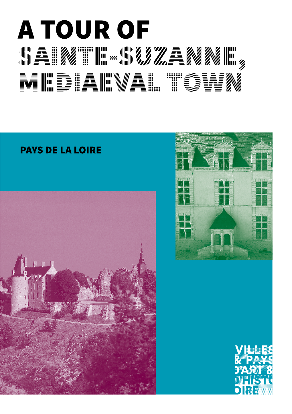 A Tour of Sainte-Suzanne, Mediaeval Town