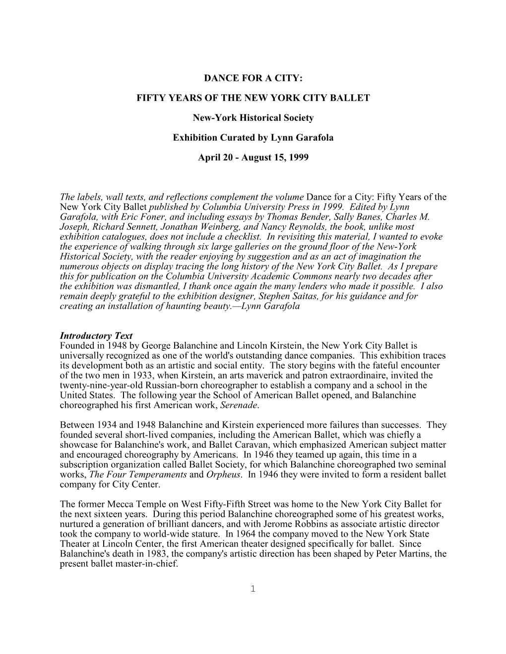 DANCE for a CITY: FIFTY YEARS of the NEW YORK CITY BALLET New-York Historical Society Exhibition Curated by Lynn Garafola April 20 - August 15, 1999