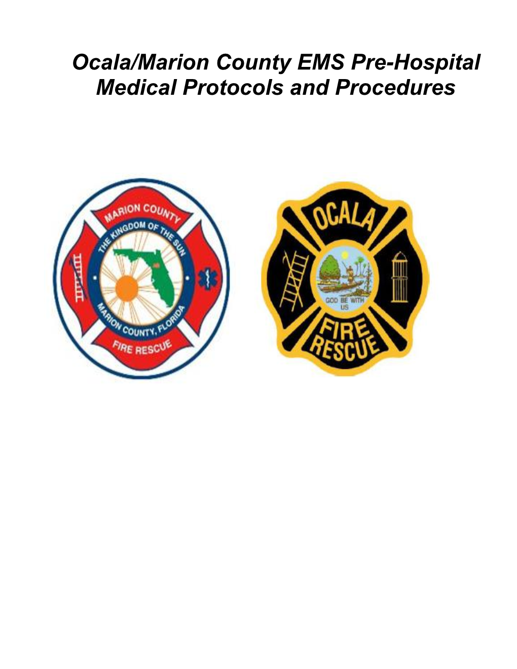 Ocala/Marion County EMS Pre-Hospital Medical Protocols and Procedures