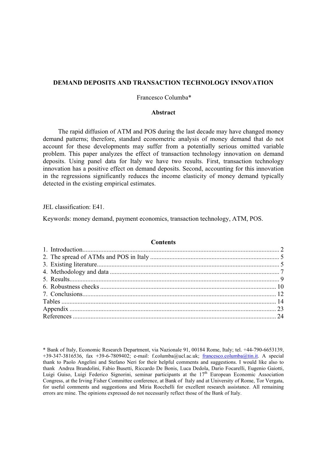 Demand Deposits and Transaction Technology Innovation