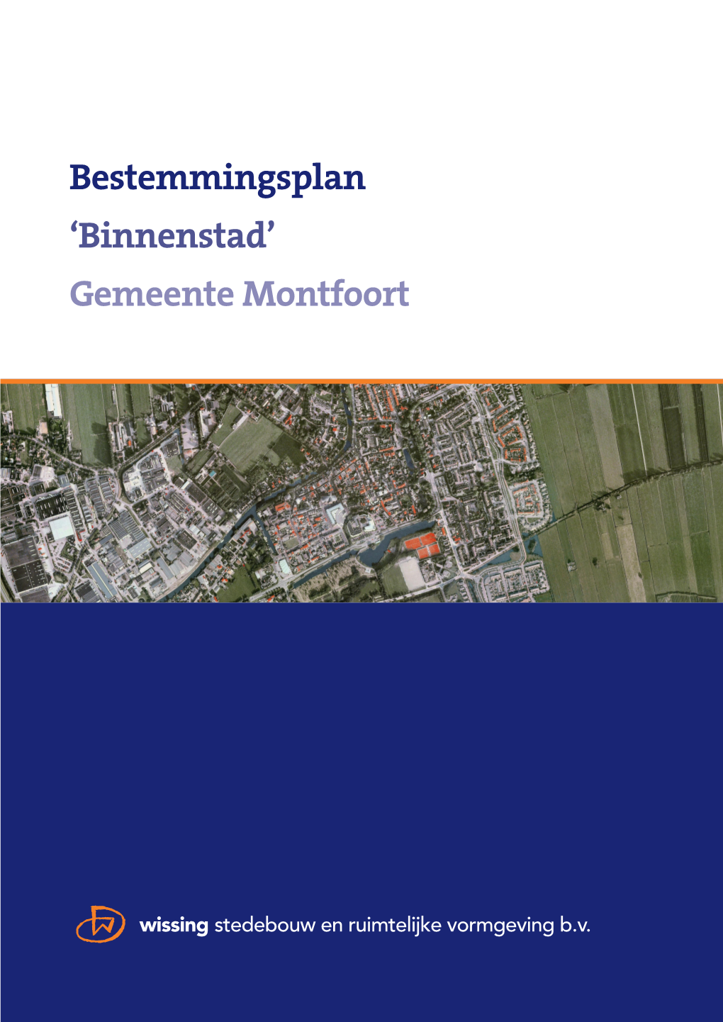 Bestemmingsplan 'Binnenstad' Gemeente Montfoort