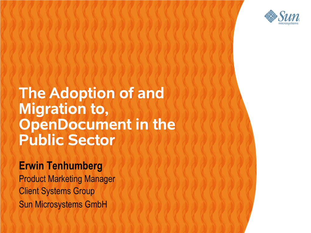 The Adoption of and Migration To, Opendocument in the Public Sector