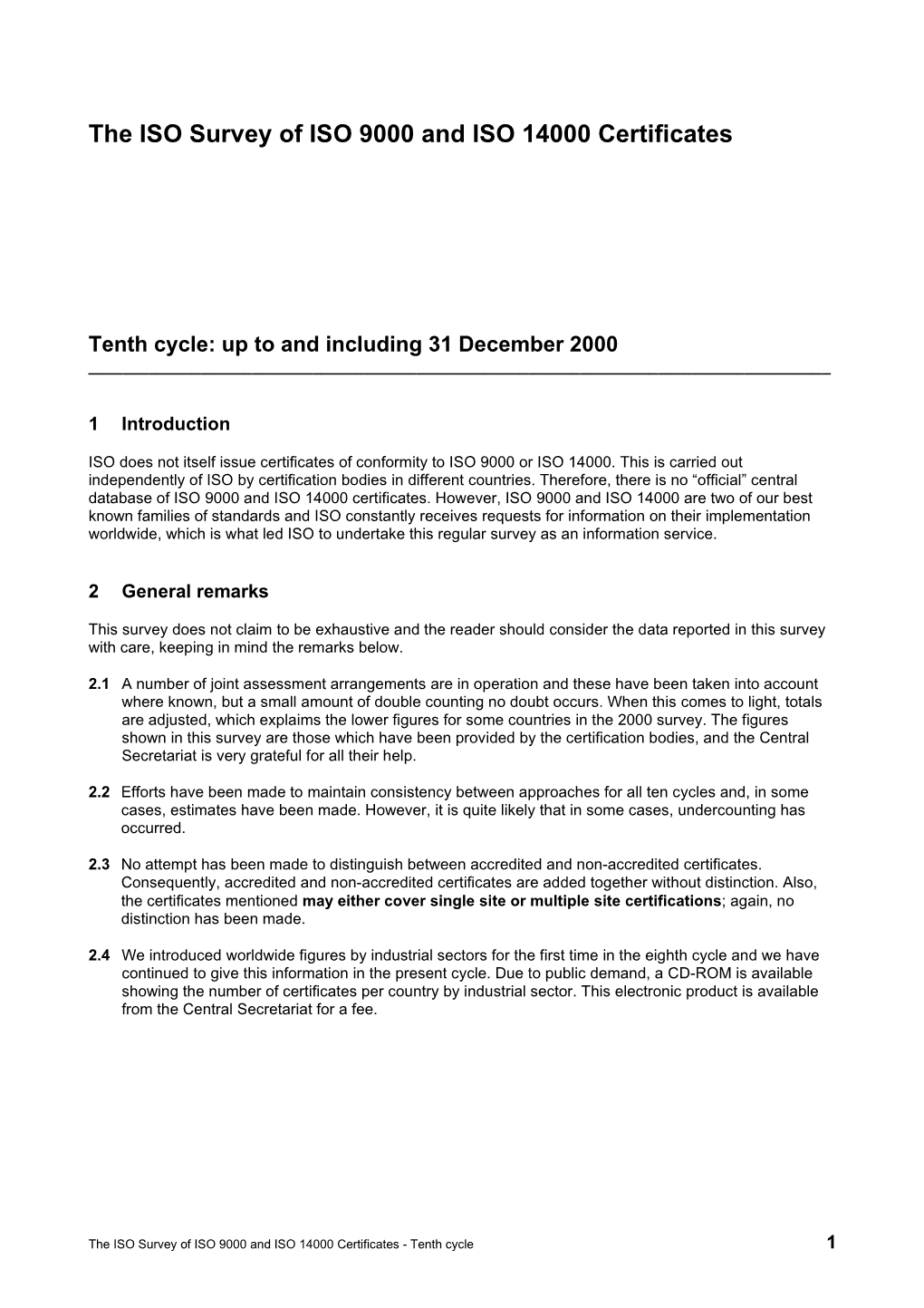 The ISO Survey of ISO 9000 and ISO 14000 Certificates