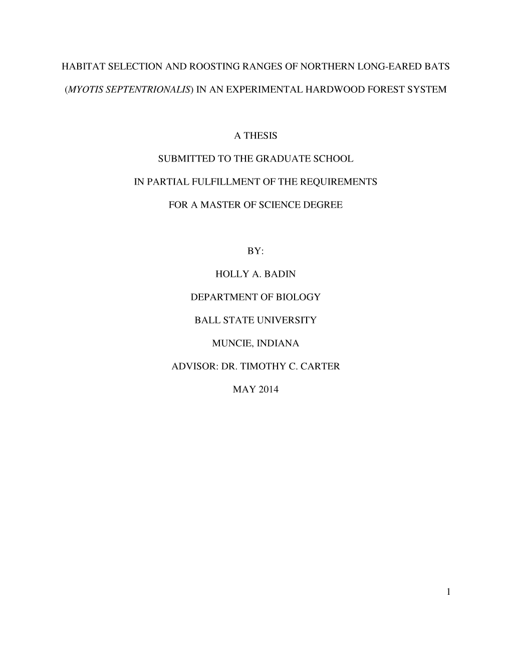 1 Habitat Selection and Roosting Ranges of Northern Long-Eared Bats (Myotis Septentrionalis) in an Experimental Hardwood Forest