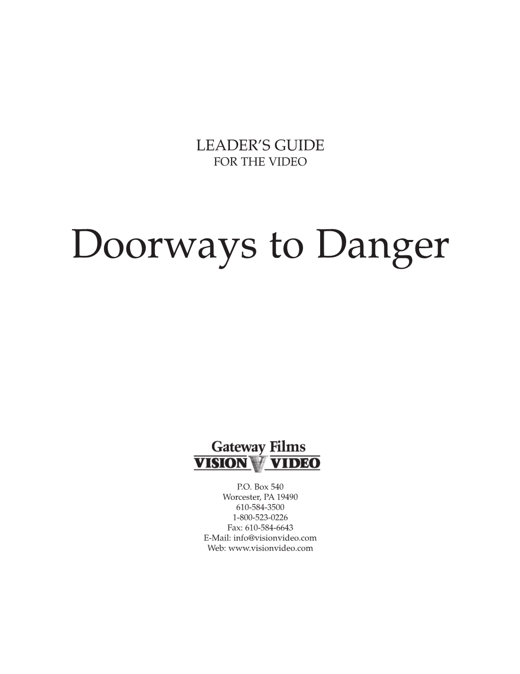 Doorways to Danger