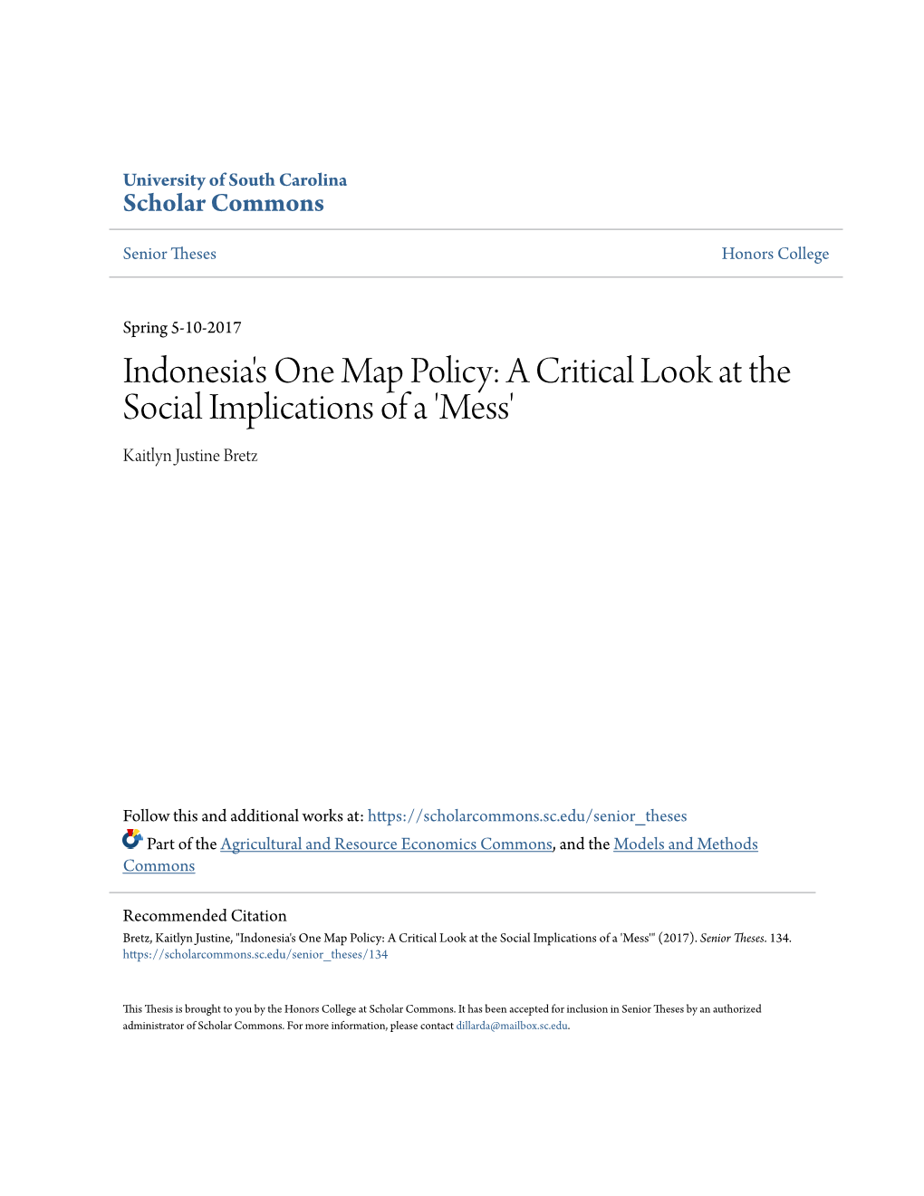 Indonesia's One Map Policy: a Critical Look at the Social Implications of a 'Mess' Kaitlyn Justine Bretz