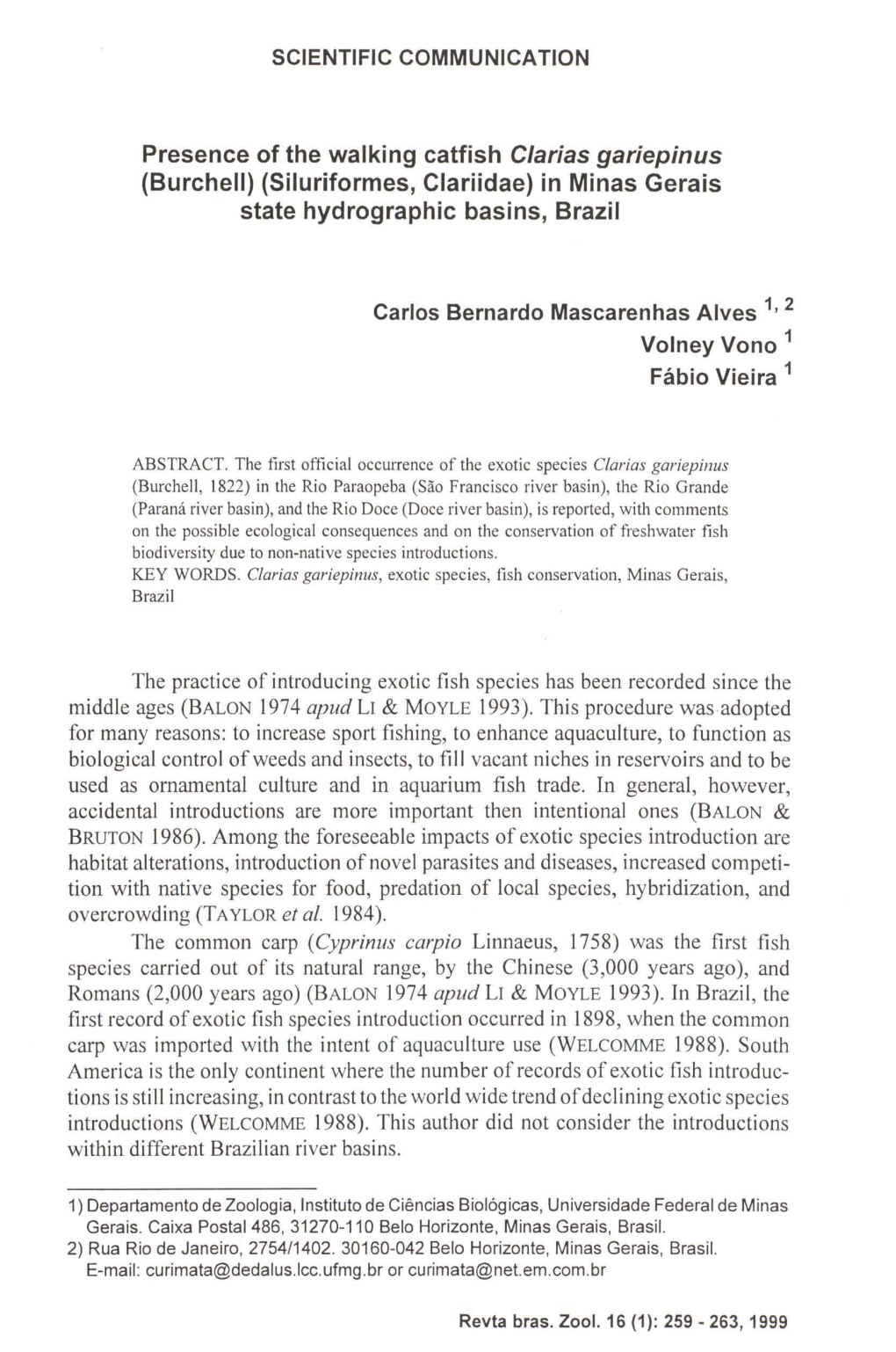 Presence of the Walking Catfish Clarias Gariepinus (Burchell) (Siluriformes, Clariidae) in Minas Gerais State Hydrographic Basins, Brazil