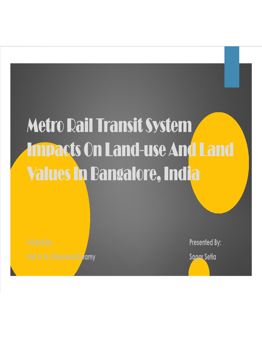 Metro Rail Transit System Impacts on Land Impacts on Land-Use And