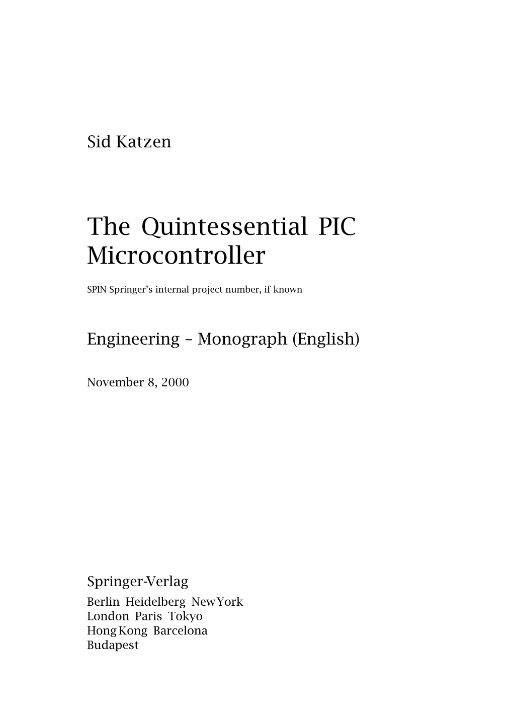 The Quintessential PIC Microcontroller (S. Katzen, 2000).Pdf