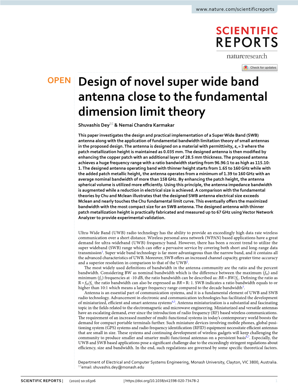 Design of Novel Super Wide Band Antenna Close to the Fundamental Dimension Limit Theory Shuvashis Dey* & Nemai Chandra Karmakar