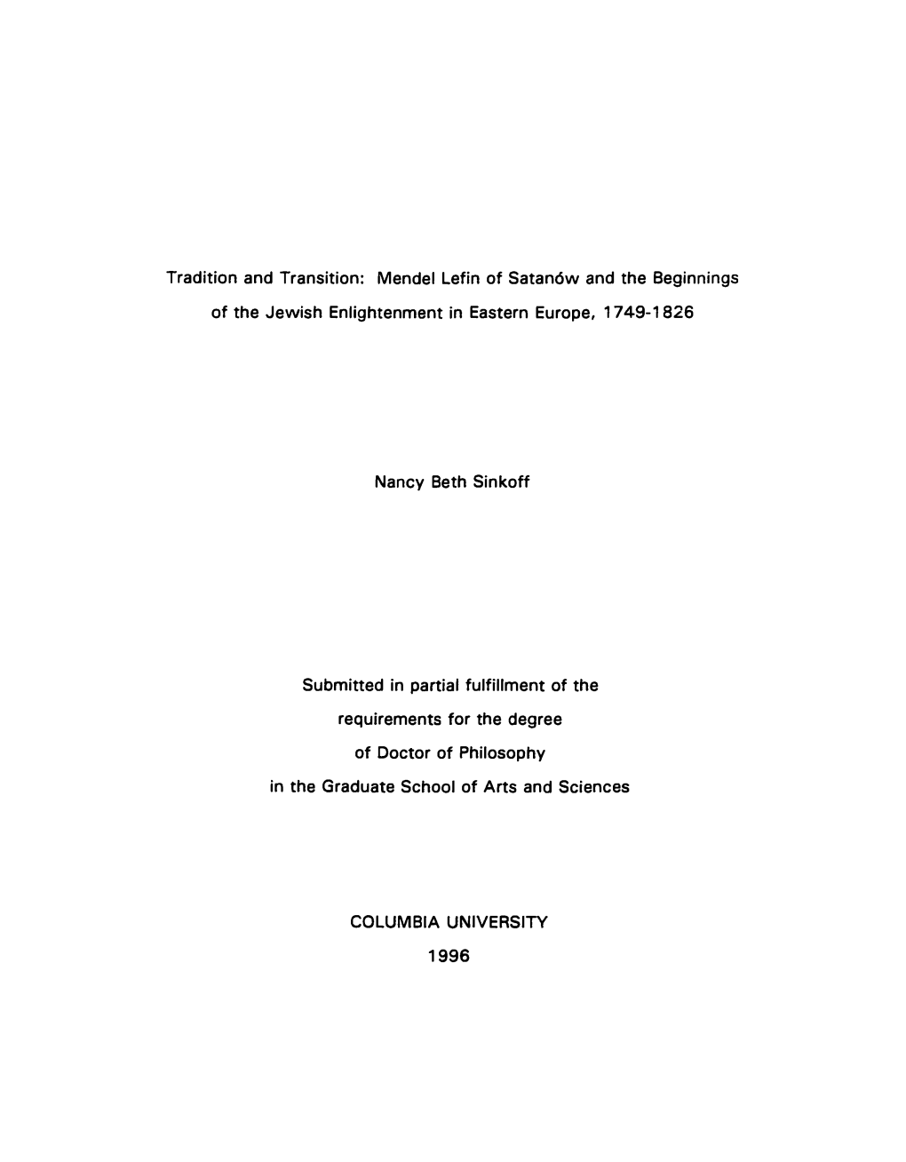 Tradition and Transition: Mendel Lefin of Satandw and the Beginnings of the Jewish Enlightenment in Eastern Europe, 1749-1826 Na