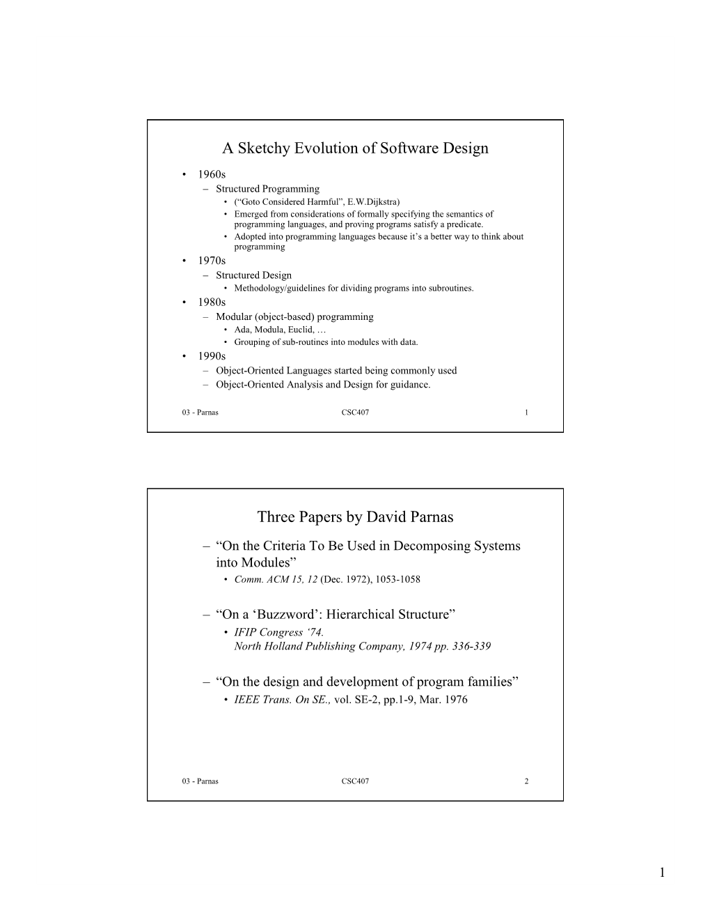 A Sketchy Evolution of Software Design Three Papers by David