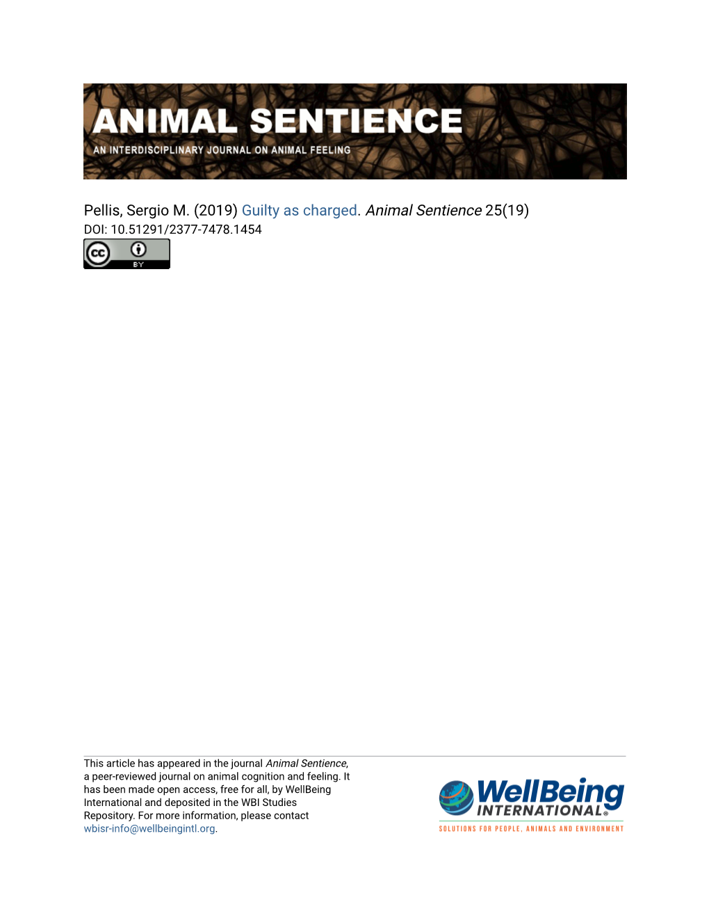 Pellis, Sergio M. (2019) Guilty As Charged. Animal Sentience 25(19) DOI: 10.51291/2377-7478.1454