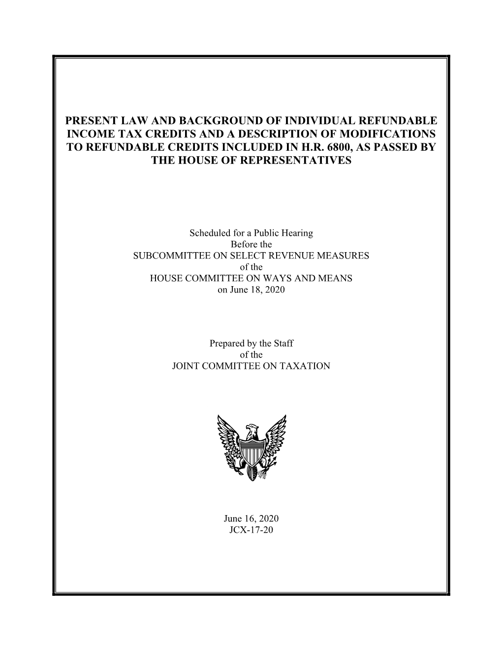 Present Law and Background of Individual Refundable Income Tax Credits and a Description of Modifications to Refundable Credits Included in H.R