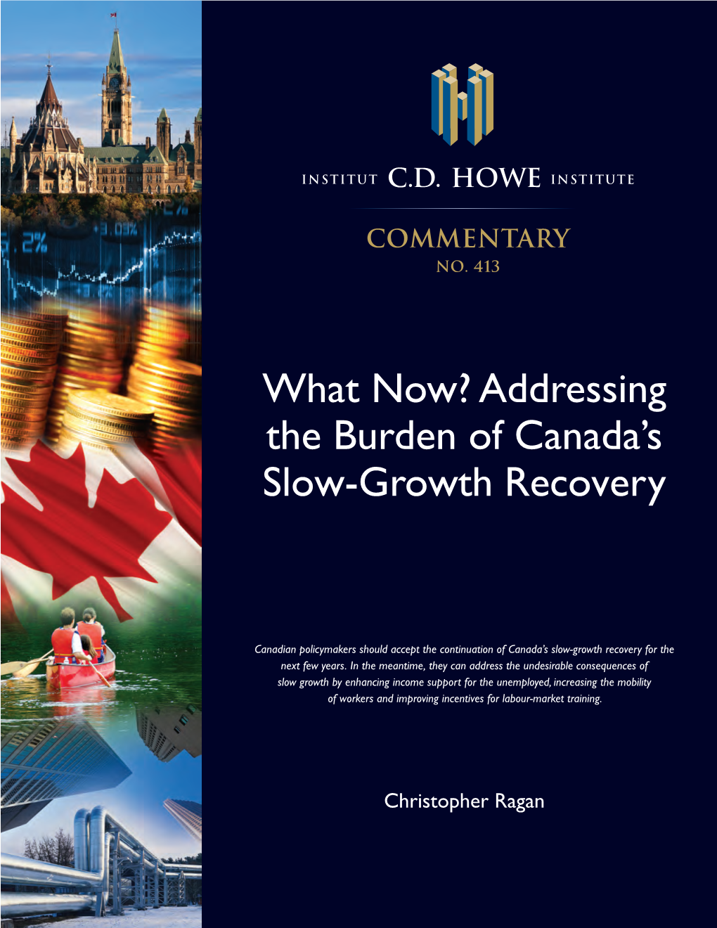 What Now? Addressing the Burden of Canada's Slow-Growth Recovery