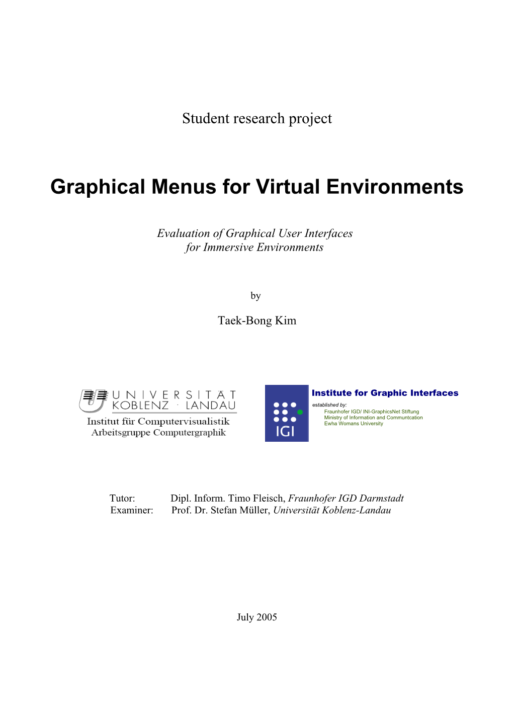 Graphical Menus for Virtual Environments