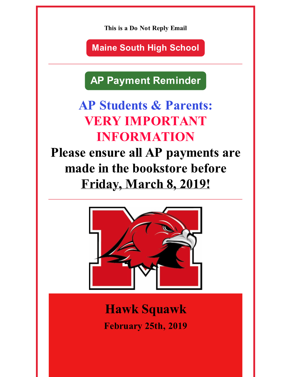 AP Students & Parents: VERY IMPORTANT INFORMATION Please Ensure All AP Payments Are Made in the Bookstore Before Friday