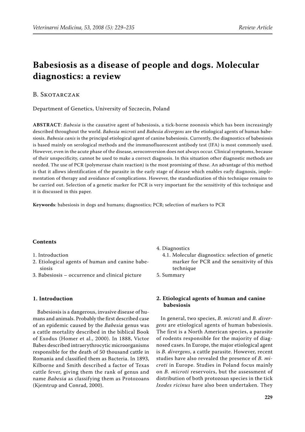 Babesiosis As a Disease of People and Dogs. Molecular Diagnostics: a Review