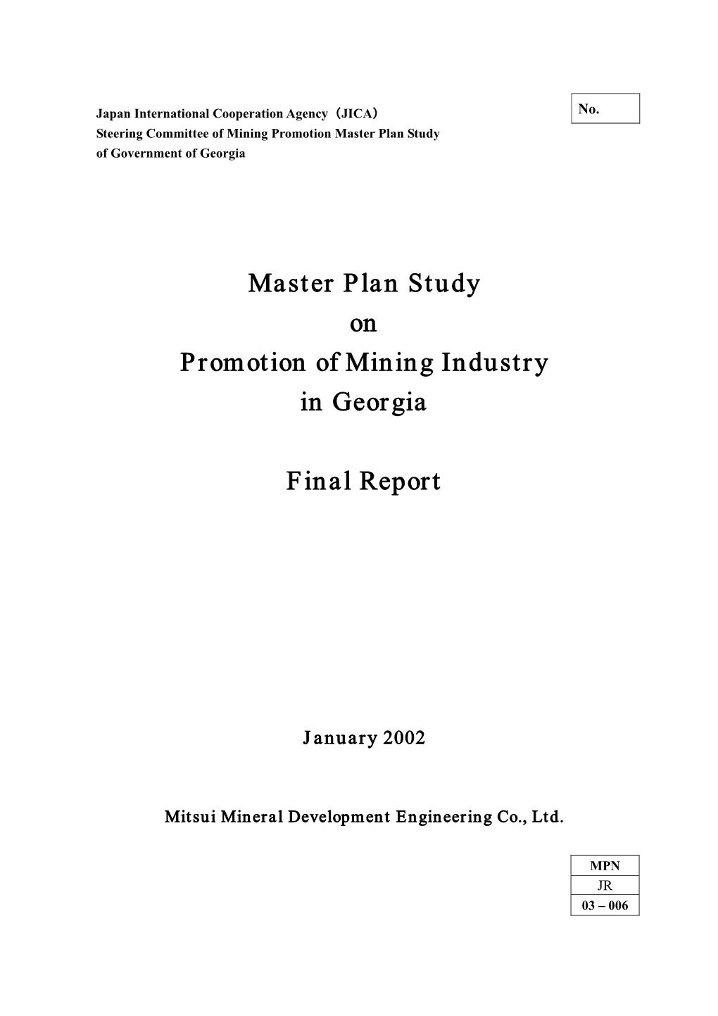 Master Plan Study on Promotion of Mining Industry in Georgia Final Report Contents