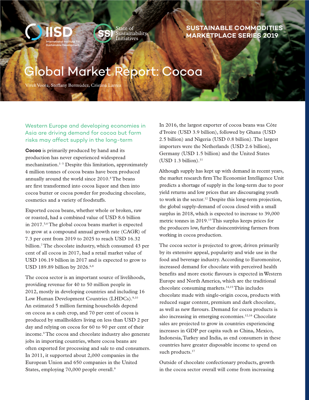 Global Market Report: Cocoa Vivek Voora, Steffany Bermúdez, Cristina Larrea