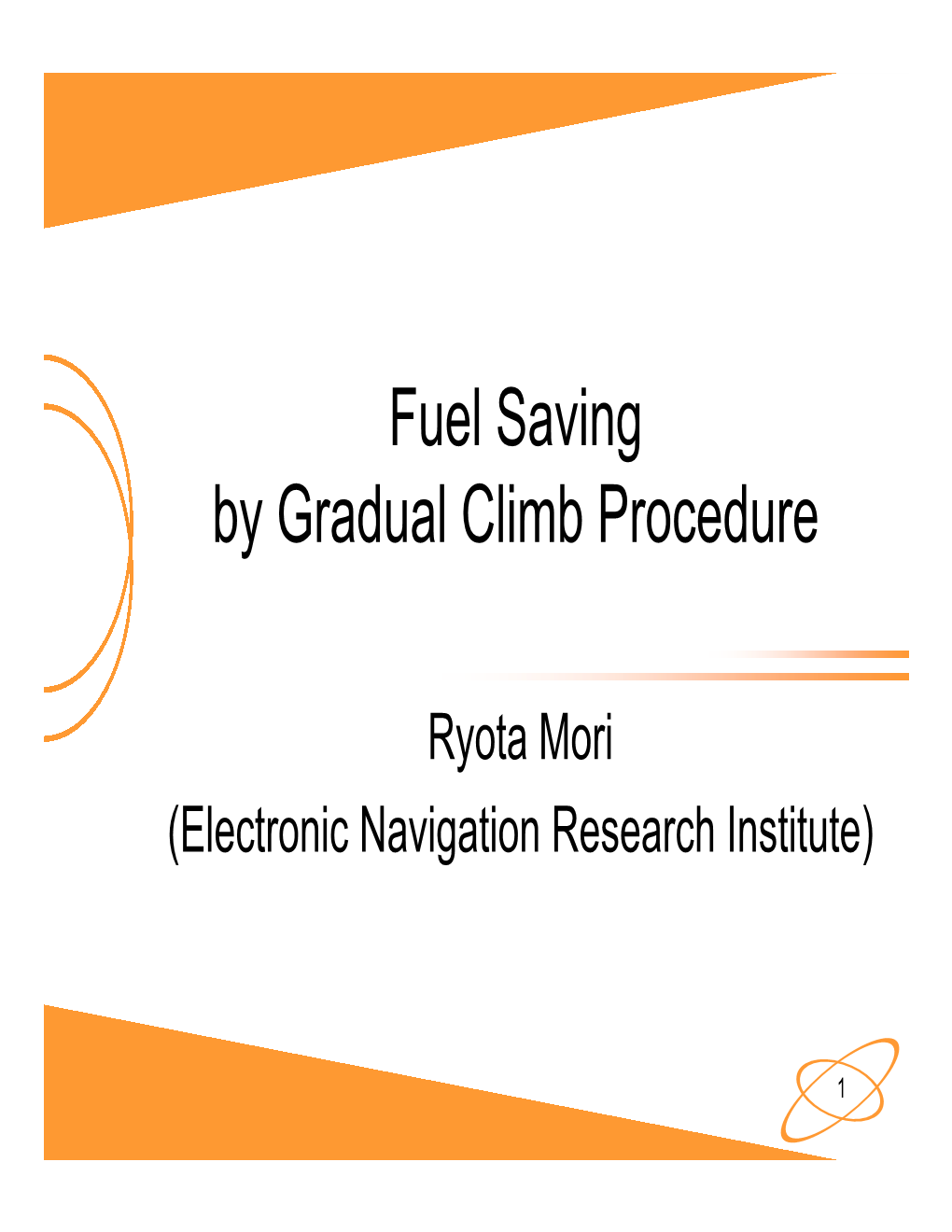 Fuel Saving by Gradual Climb Procedure